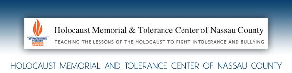 Holocaust Memorial and Tolerance Center of Nassau County - Holocaust Museum - Teaching The Lessons of The Holocaust - Glen Cove Nassau County Long Island New York